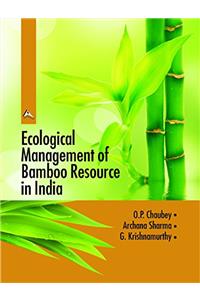 Ecological Management of Bamboo Resource in India