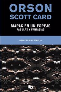 Mapas en un espejo | Fabulas y fantasias (Mapas en un espejo 3)