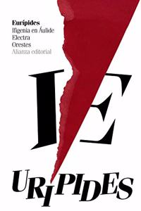 Ifigenia en Aulide. Electra. Orestes