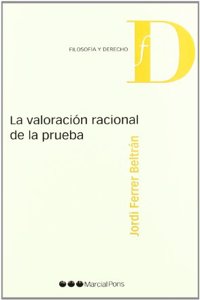 La valoracion racional de la prueba