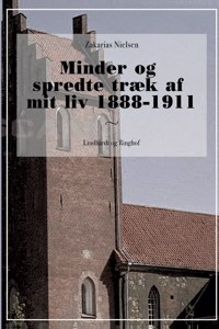 Minder og spredte træk af mit liv 1888-1911