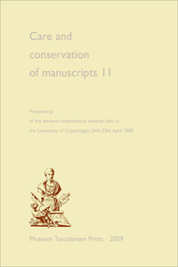 Care and Conservation of Manuscripts 11