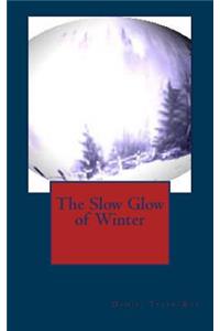 The Slow Glow of Winter