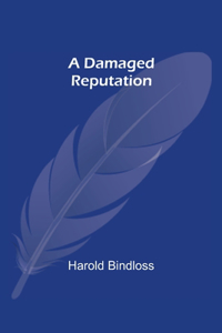 A Damaged Reputation