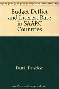 Budget Deflict and Interest Rate in SAARC Countries