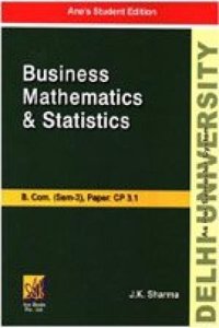 DU B.COM (SEM-3): Business Mathematics and Statistics