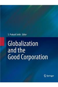 Globalization and the Good Corporation