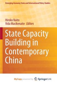 State Capacity Building in Contemporary China