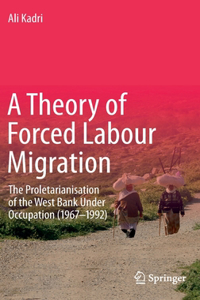 Theory of Forced Labour Migration