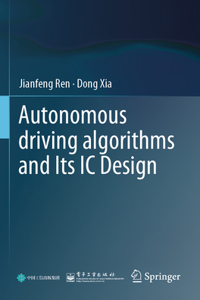 Autonomous Driving Algorithms and Its IC Design
