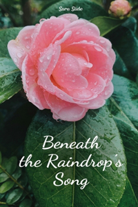 Beneath the Raindrop's Song