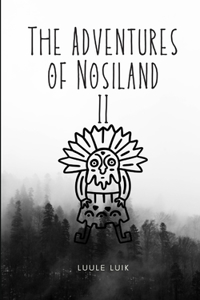 The Adventures of Nosiland