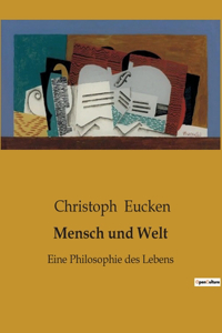 Mensch und Welt