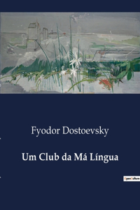 Um Club da Má Língua