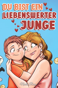 Du bist ein liebenswerter Junge