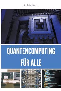 Quantencomputing für Alle