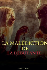 malédiction de la débutante