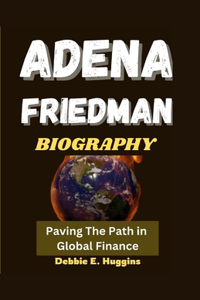 Adena Friedman Biography