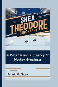 Shea Theodore Biography