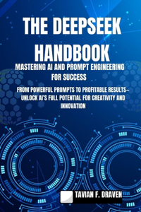 The Deepseek Handbook
