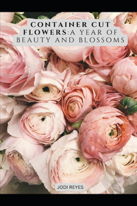 Container Cut Flowers