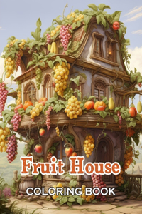 Fruit House Coloring Book