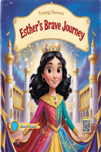 Esther's Brave Journey