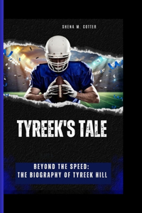 Tyreek's Tale