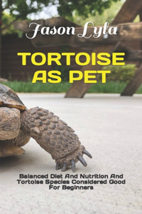 Tortoise as Pet
