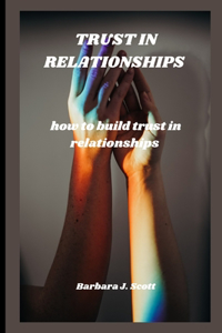 Trust in Relationships