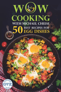 50 Best Recipes for Egg Dishes