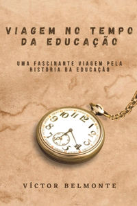 Viagem no Tempo da Educação
