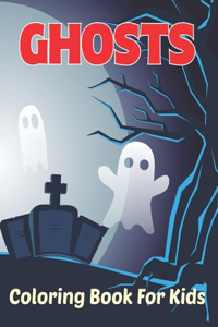 Ghosts Coloring Book for Kids