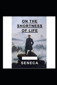 On the Shortness of Life illustrated