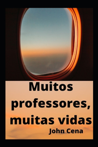 Muitos professores, muitas vidas