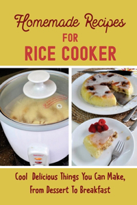 Homemade Recipes For Rice Cooker