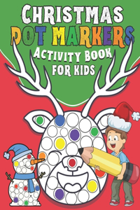 Christmas! Dot Markers Activity Book for Kids