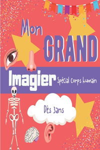 Mon grand imagier spécial corps humain dès 3ans