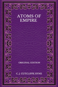 Atoms Of Empire - Original Edition