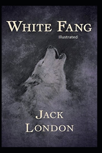 White Fang Illustrated