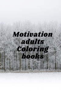 Motivation adults Coloring books