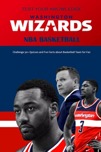 Test Your Knowledge Washington Wizards NBA Basketball