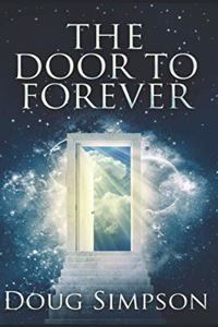 The Door To Forever: Trade Edition