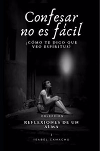 Confesar no es fácil