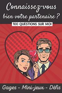 Connaissez-Vous Bien Votre Partenaire?