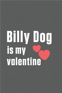 Billy Dog is my valentine
