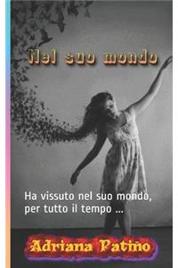 Nel suo mondo