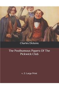 The Posthumous Papers Of The Pickwick Club