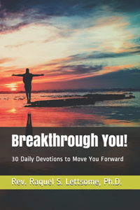 Breakthrough You!