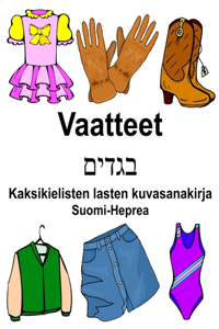 Suomi-Heprea Vaatteet Kaksikielisten lasten kuvasanakirja